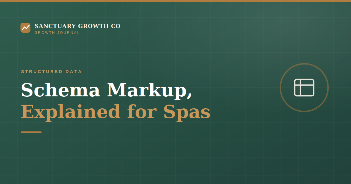 What is schema markup, and how does it get your spa into AI answers? — Sanctuary Growth Co Growth Journal