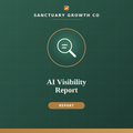 AI Visibility Report — Sanctuary Growth Co